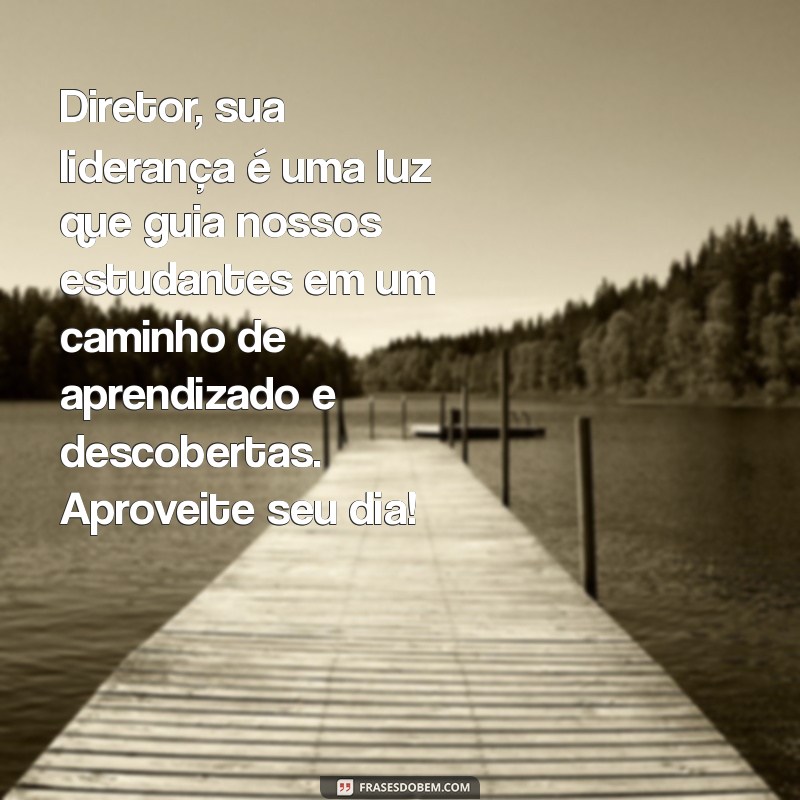 Mensagem Inspiradora para o Dia do Diretor Escolar: Celebre a Liderança na Educação 