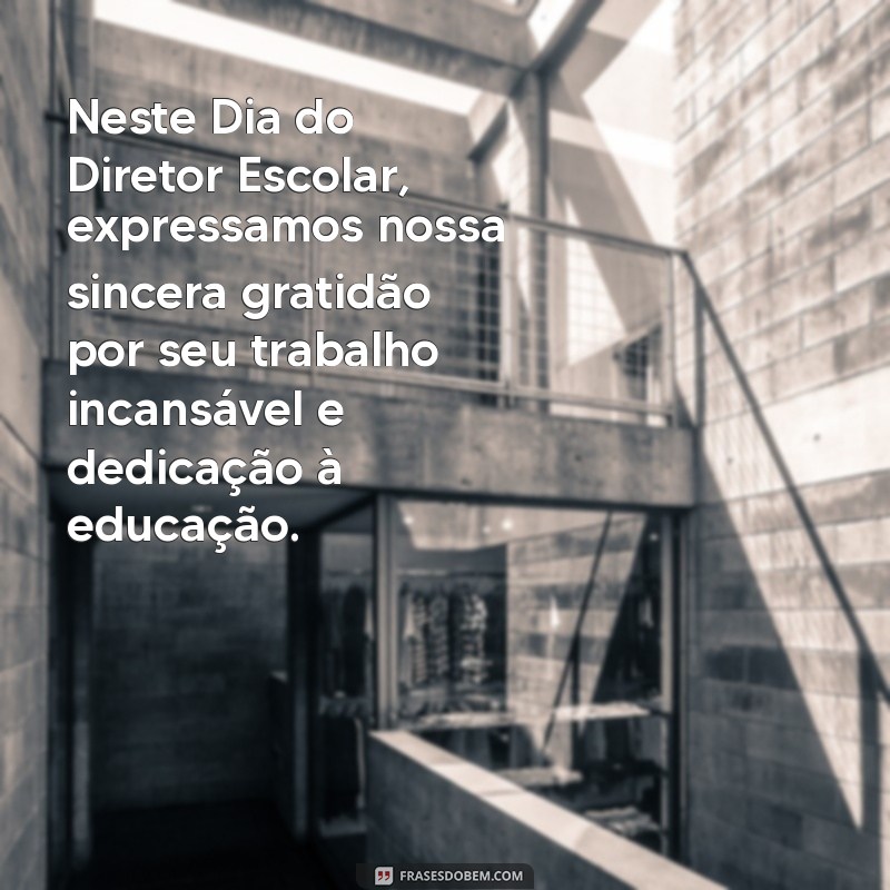 Mensagem Inspiradora para o Dia do Diretor Escolar: Celebre a Liderança na Educação 