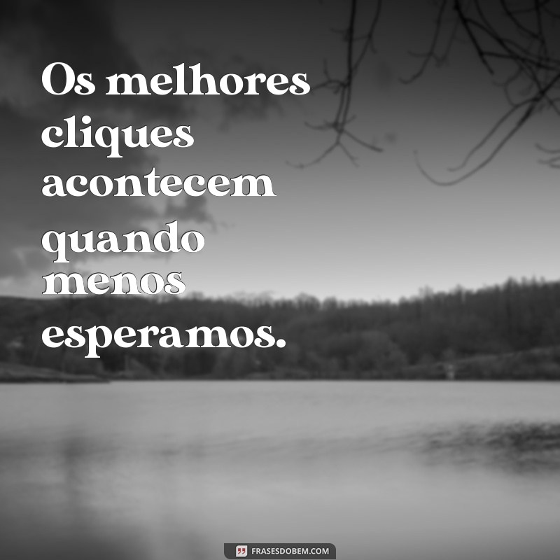 Frases Inspiradoras para Acompanhar Suas Fotos Lindas 