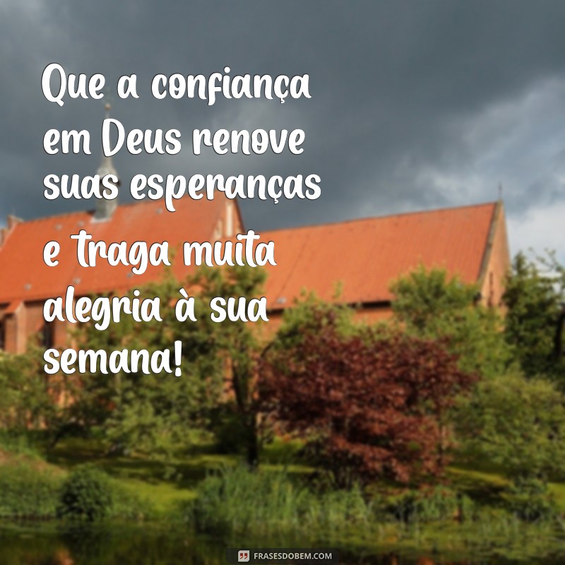 Inspire Sua Semana: Mensagens de Fé e Esperança com Deus 