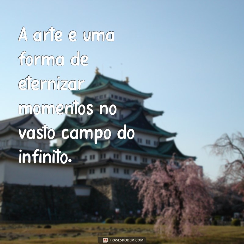 Descubra Frases Inspiradoras sobre o Infinito: Reflexões que Expandem a Mente 