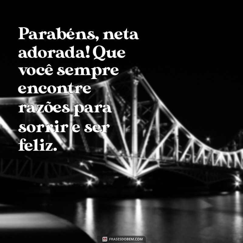 Frases Inspiradoras de Feliz Aniversário para Encantar Sua Neta 