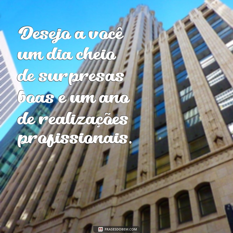 Frases Criativas de Aniversário para Surpreender seu Colega de Trabalho 