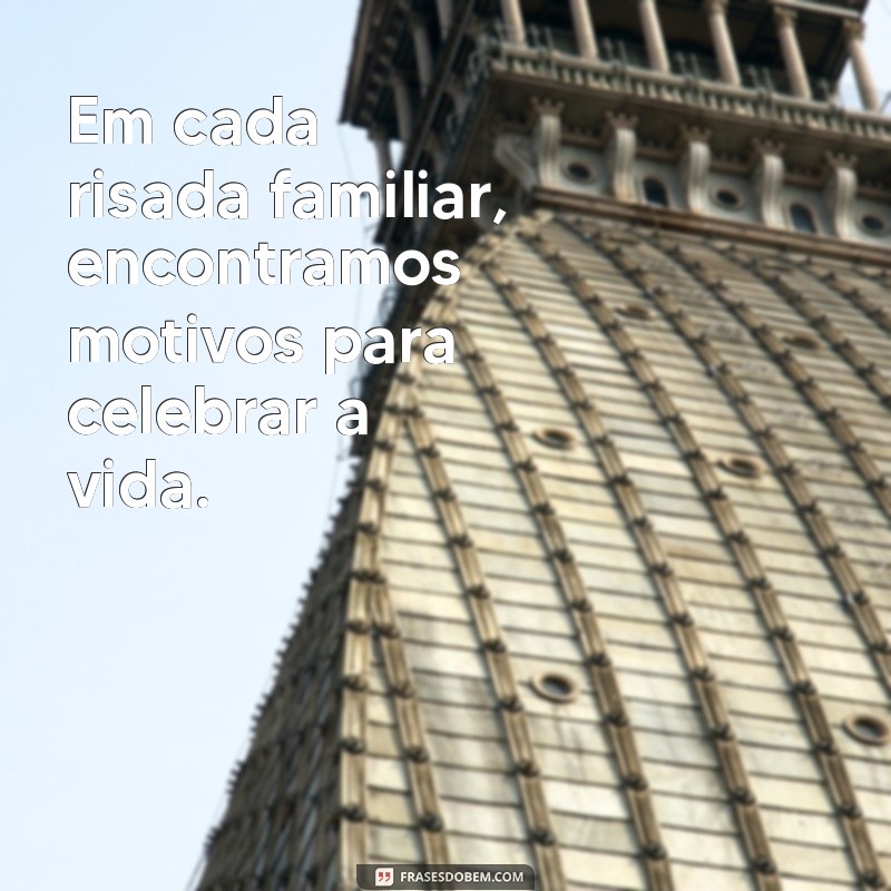 100 Frases Inspiradoras sobre Família para Compartilhar no Instagram 