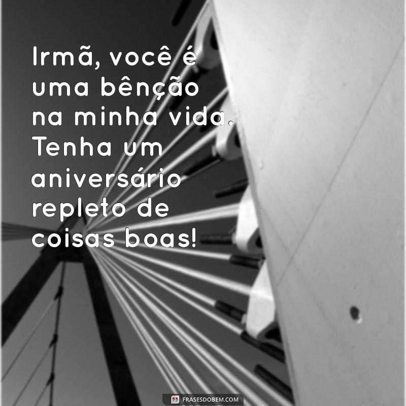 Mensagens de Aniversário para Irmã Distante: Como Demonstrar Amor à Distância 