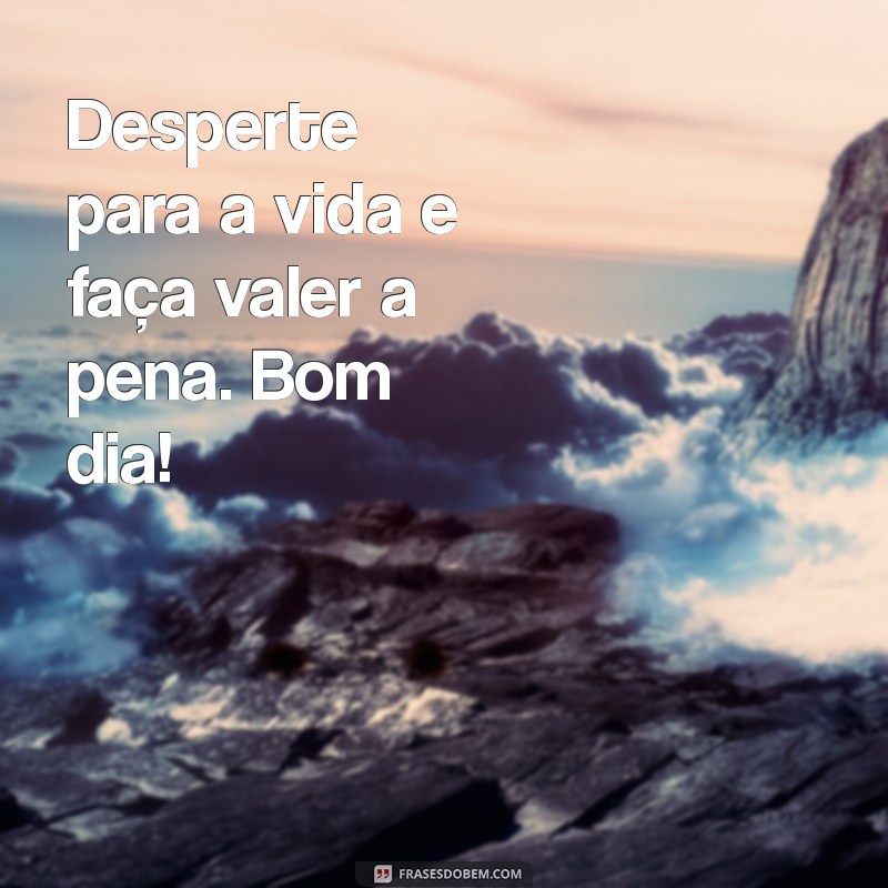 Bom Dia: Inspire-se com Novas Imagens para Começar o Dia! 