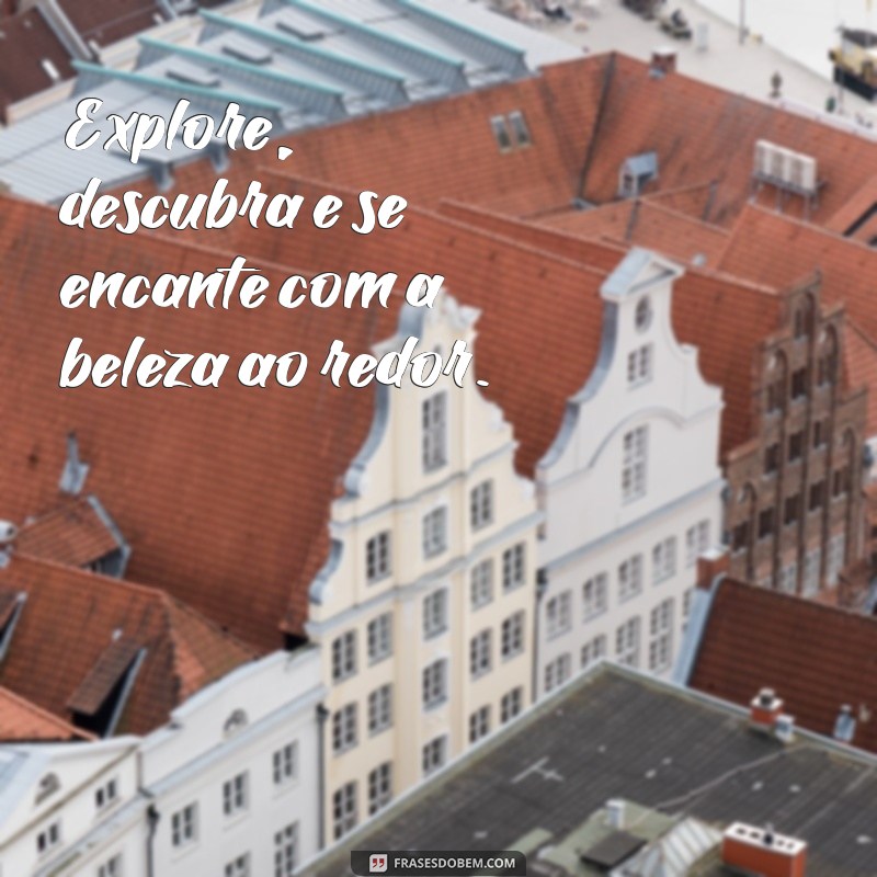 Frases Inspiradoras para Pousadas: Encante Seus Hóspedes com Palavras 