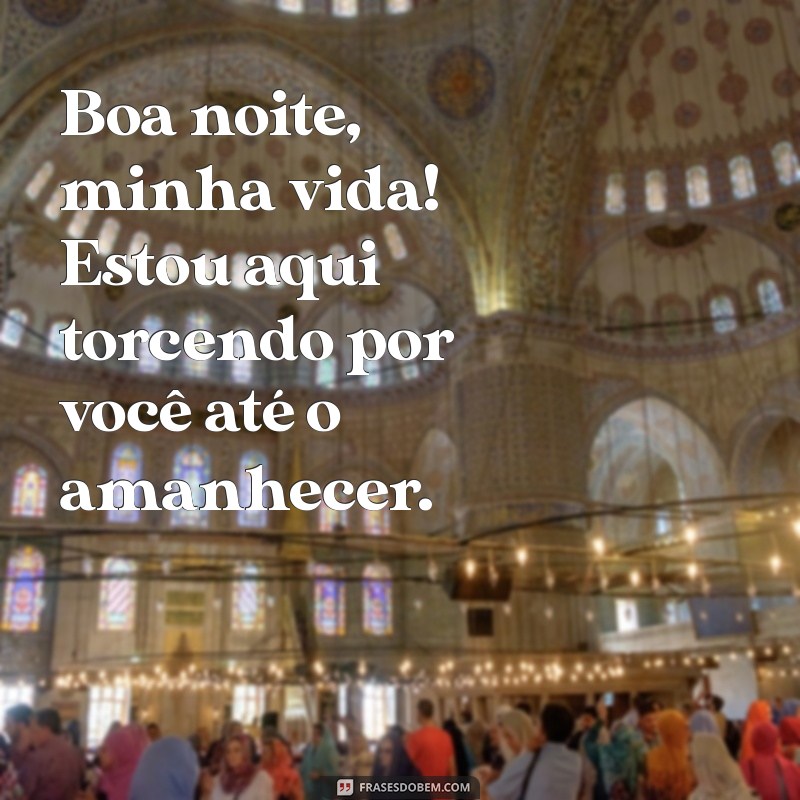 Boa Noite, Minha Vida: Frases Inspiradoras para Encerrar o Dia com Amor 