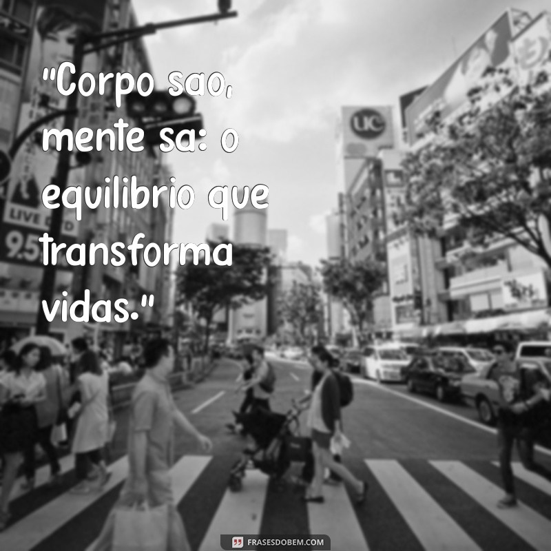 corpo são mente sã origem da frases 