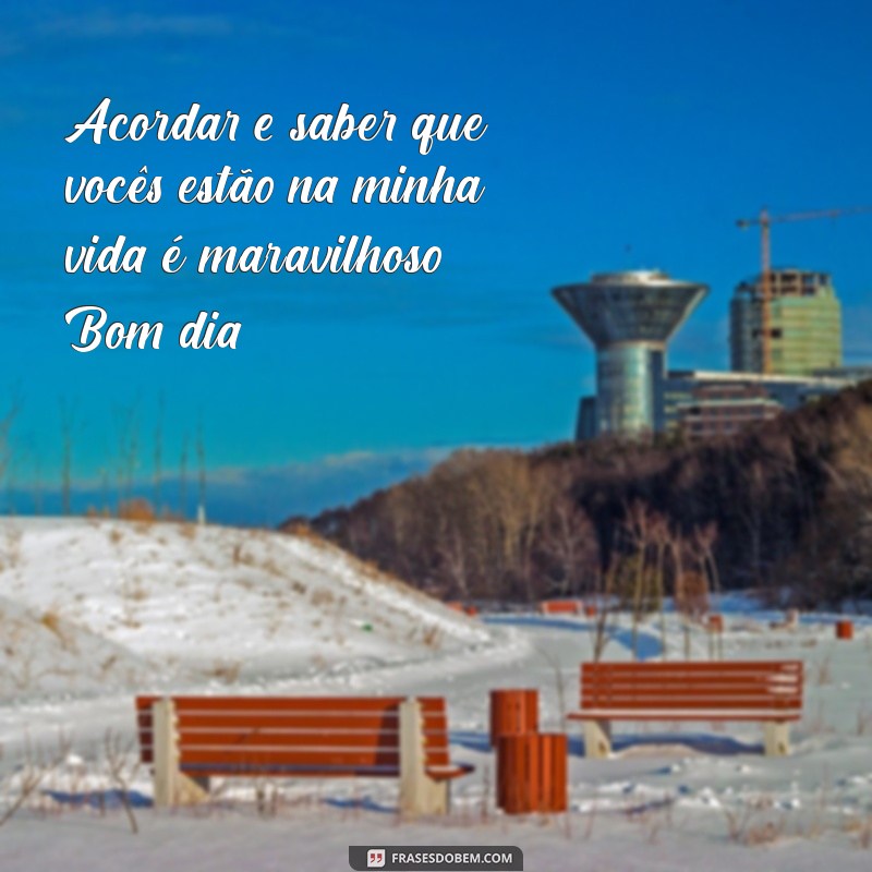 Bom Dia, Amigos! Frases Inspiradoras para Começar o Dia Juntos 