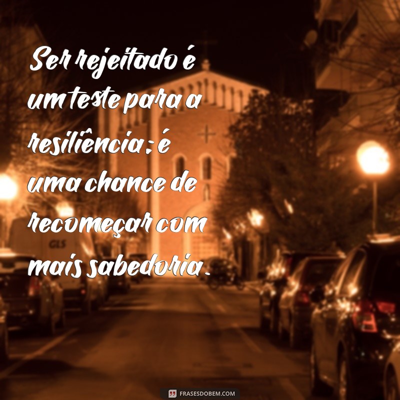 Como Lidar com a Rejeição: Dicas para Superar e Crescer 