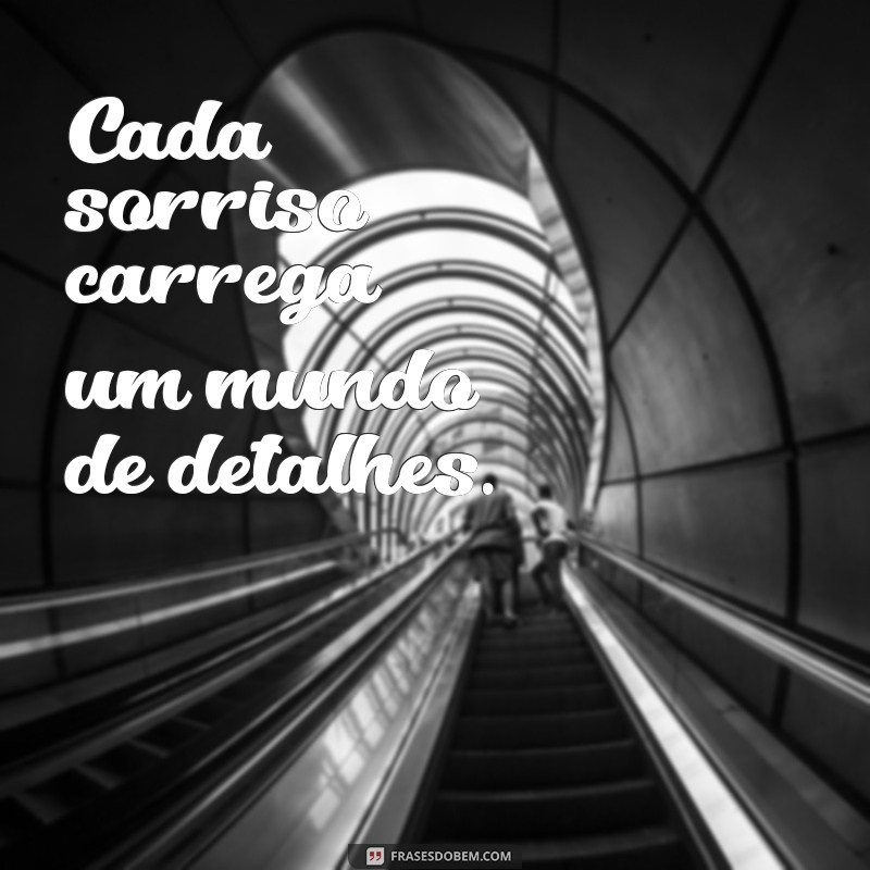 Frases Inspiradoras: A Importância dos Detalhes na Vida 