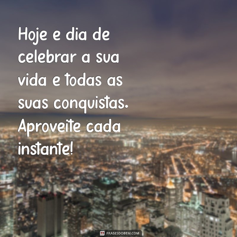 Mensagens de Aniversário: 50 Frases Criativas para Celebrar com Estilo 