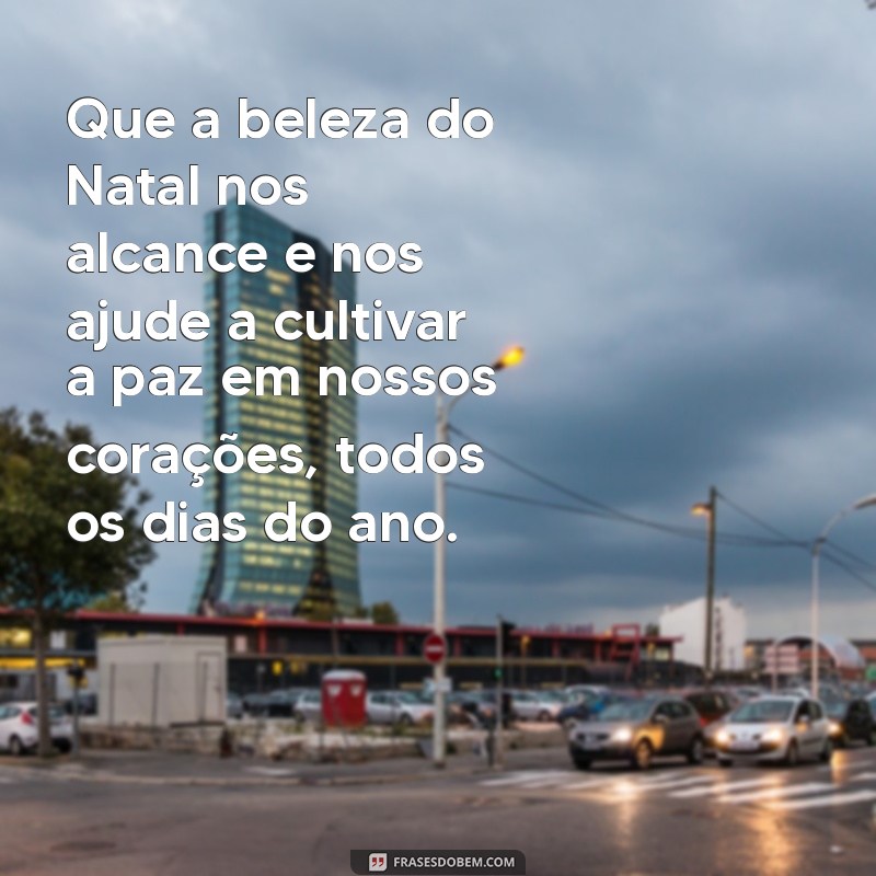 Reflexões Inspiradoras para um Feliz Natal: Mensagens que Tocam o Coração 