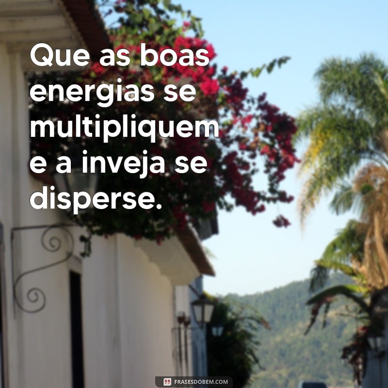 Frases Poderosas para Espantar o Olho Gordo e Proteger sua Energia 