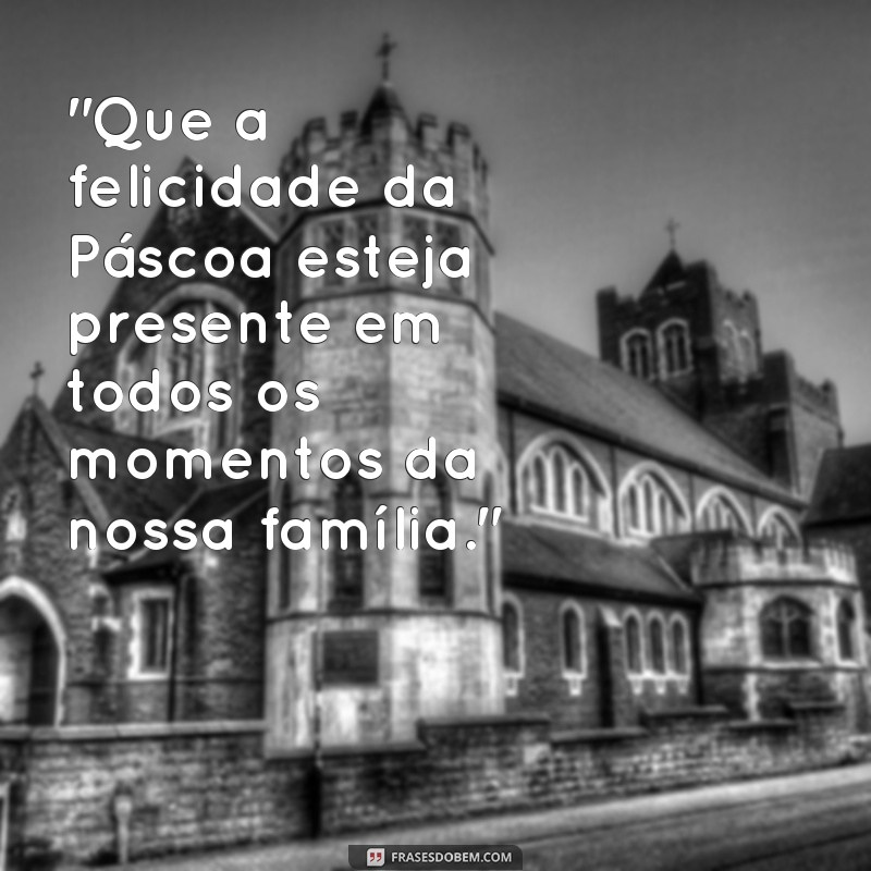 frases páscoa para família 