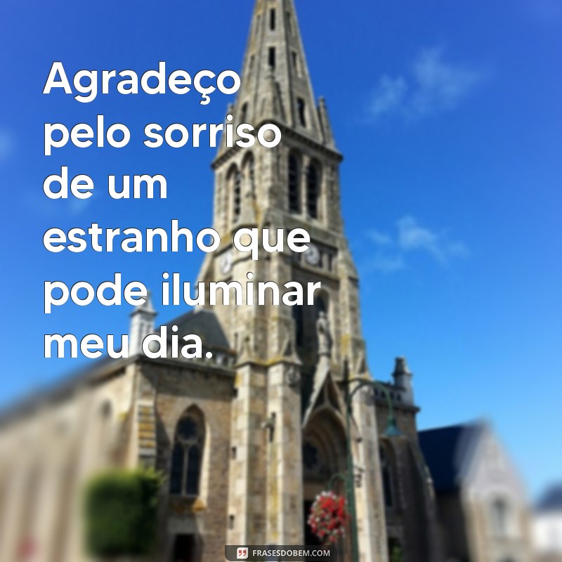 30 Frases Inspiradoras para Agradecer a Vida e Valorizar Cada Momento 