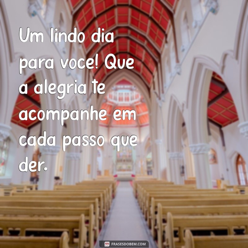 Frases Inspiradoras para Desejar um Bom Dia e Coisas Boas 