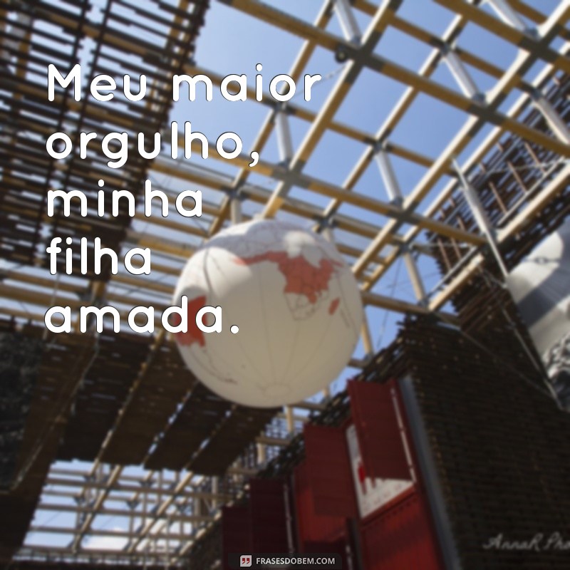 Encante suas fotos com lindas frases de legenda para filha 