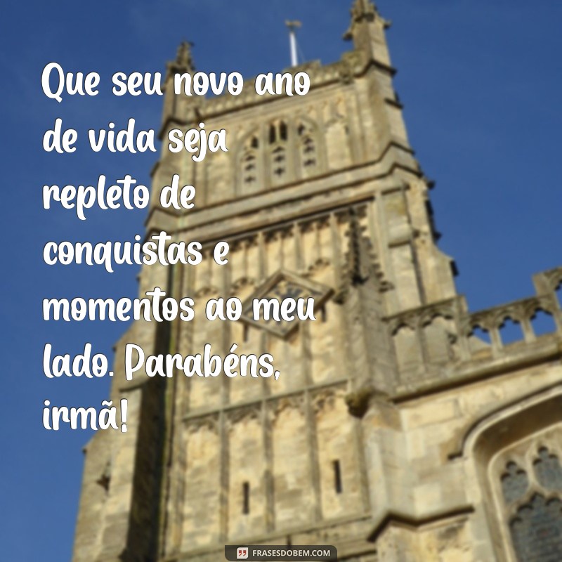 Mensagens Emocionantes de Aniversário para Celebrar Sua Irmã Parceira 