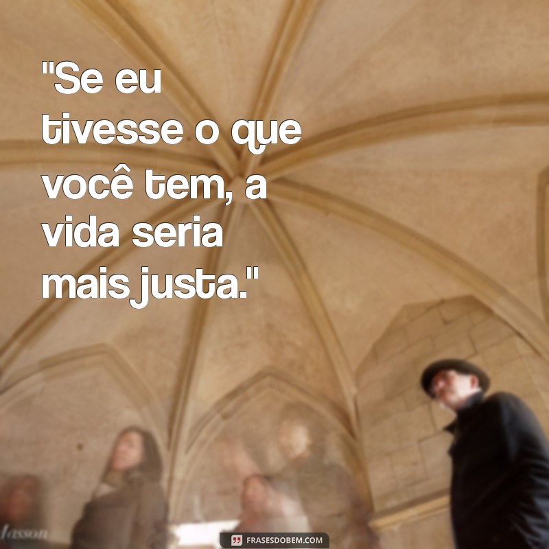 frases do invejoso 