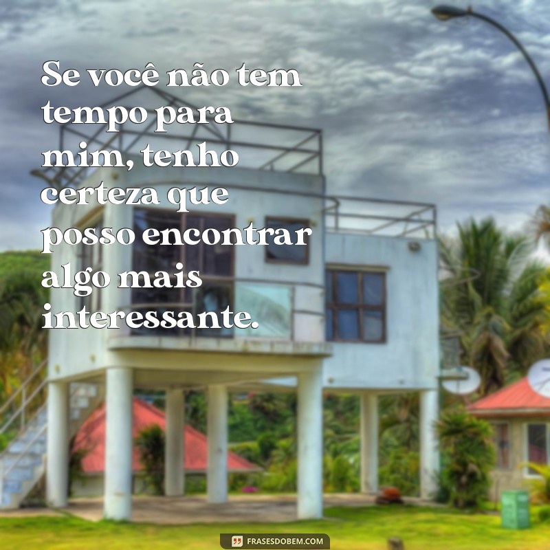 As Melhores Frases para Lidar com Gente Chata 