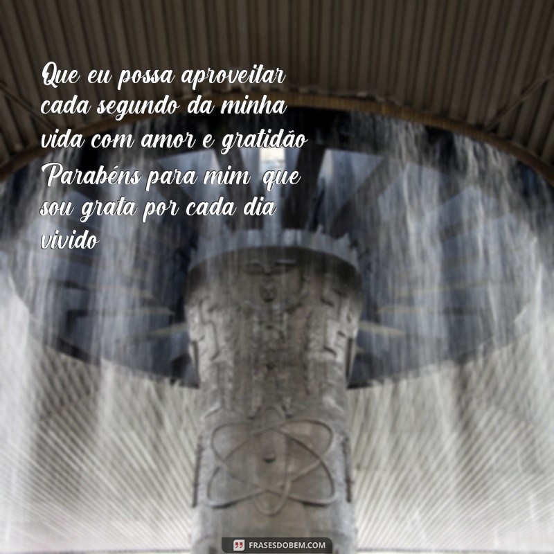 Descubra as melhores frases de aniversário para mim em 2020 e celebre mais um ano de vida com amor e gratidão! 