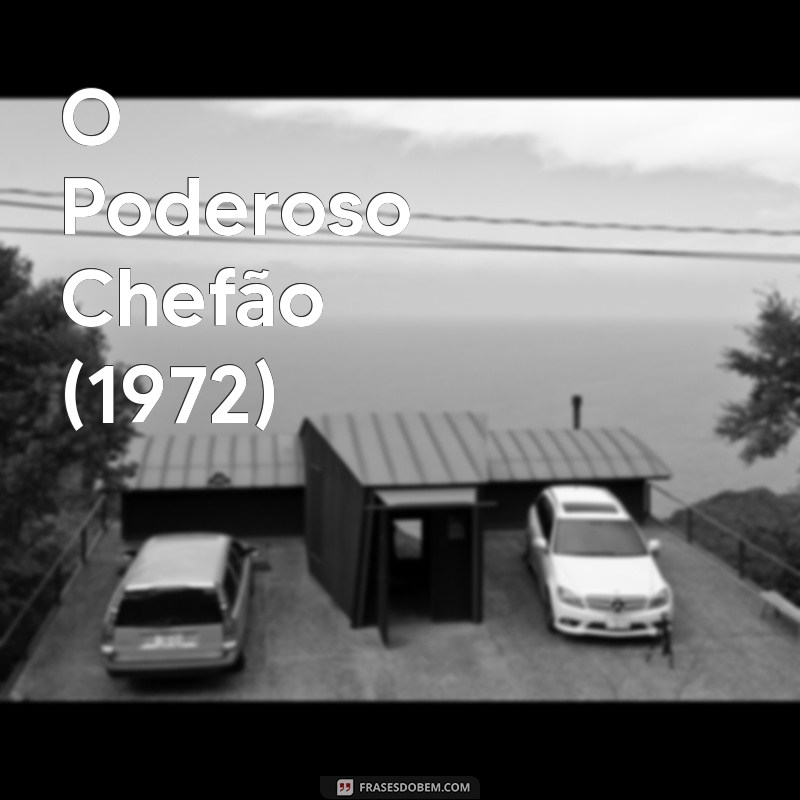 filmes com notas altas O Poderoso Chefão (1972)