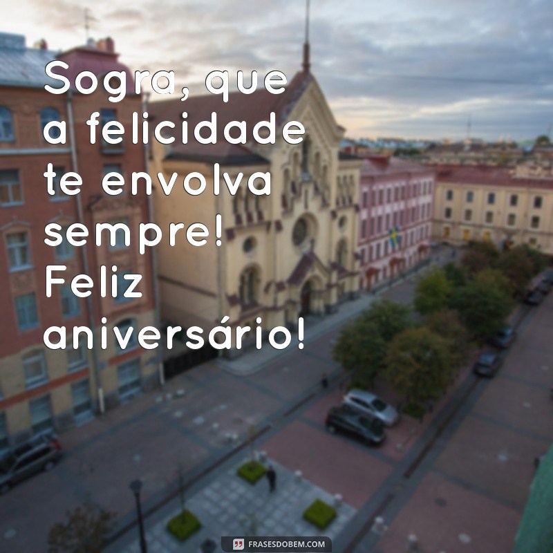 Mensagens Criativas para Desejar um Feliz Aniversário à Sogra 