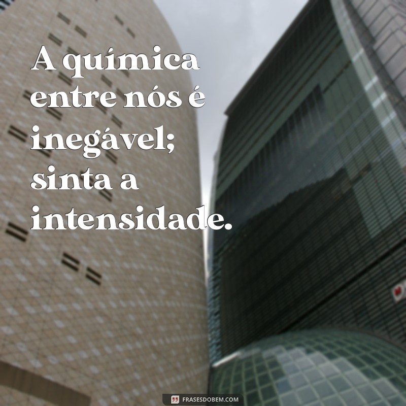 Desperte a Paixão: Mensagens de Tesão para Apimentar seu Relacionamento 