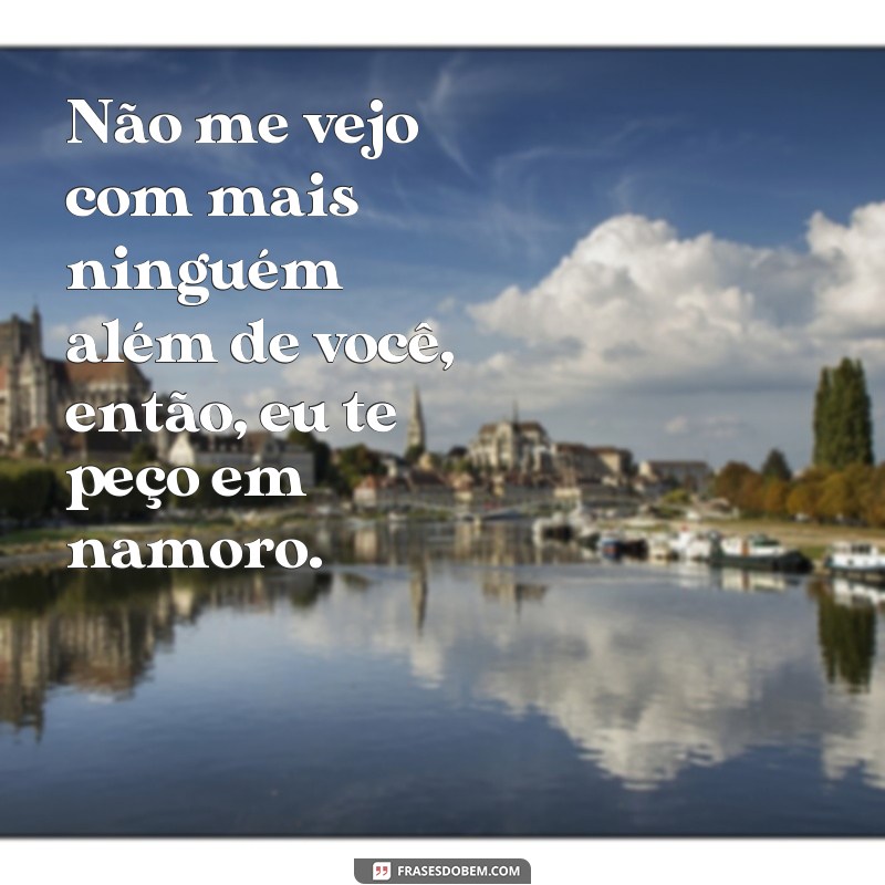 Descubra as melhores frases para pedir em namoro e surpreenda sua paixão! 