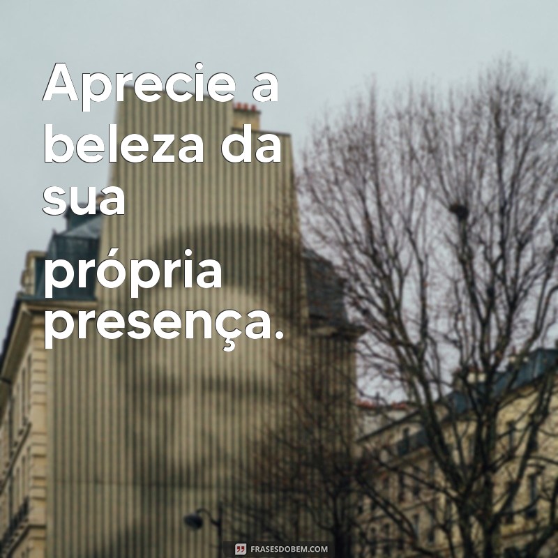 Aprenda a Curtir Sua Própria Companhia: Dicas para o Autoconhecimento e Bem-Estar 