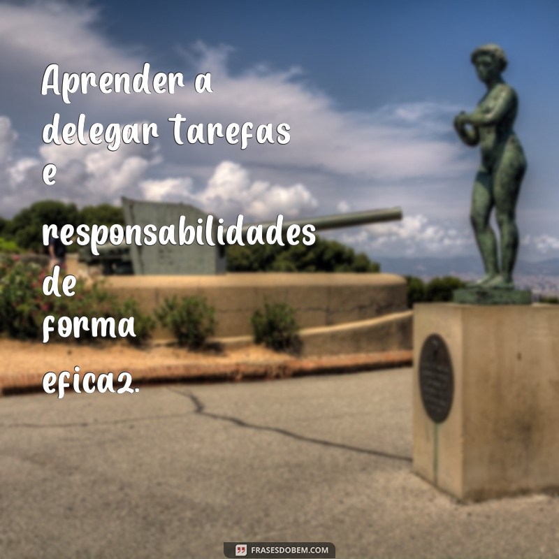 Supere o Maior Desafio Profissional com Essas Inspiradoras Frases 