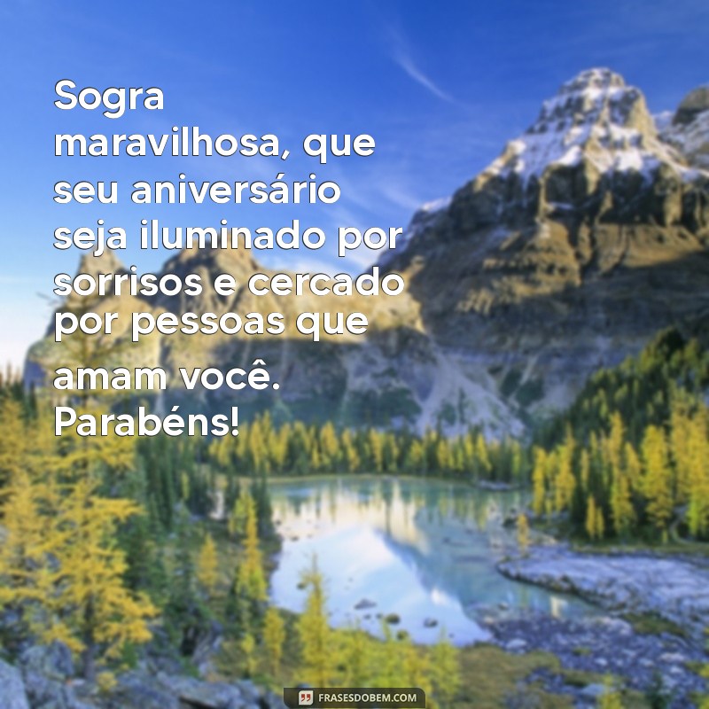 Mensagens Carinhosas de Feliz Aniversário para Sogra: Surpreenda com Palavras Especiais 