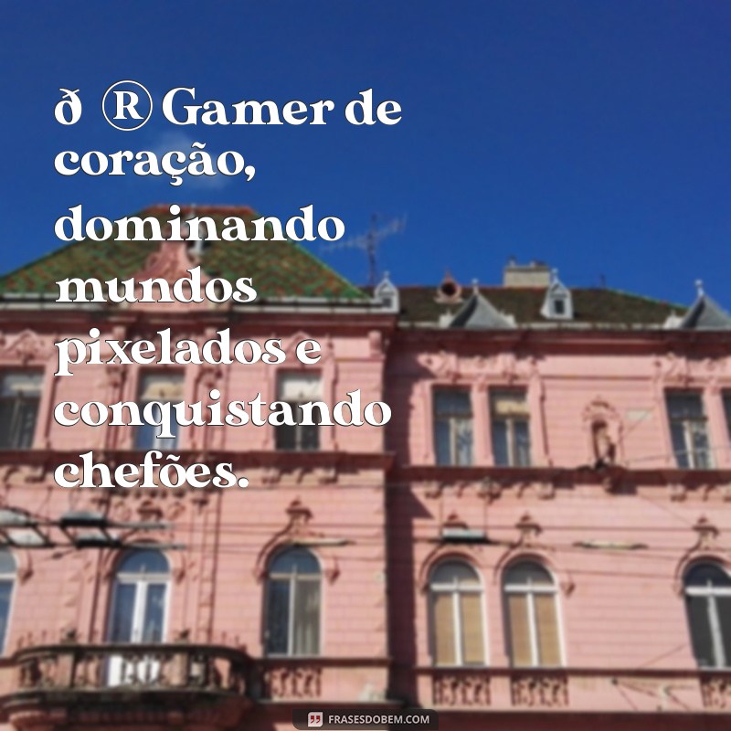 bio gamer 🎮 Gamer de coração, dominando mundos pixelados e conquistando chefões.