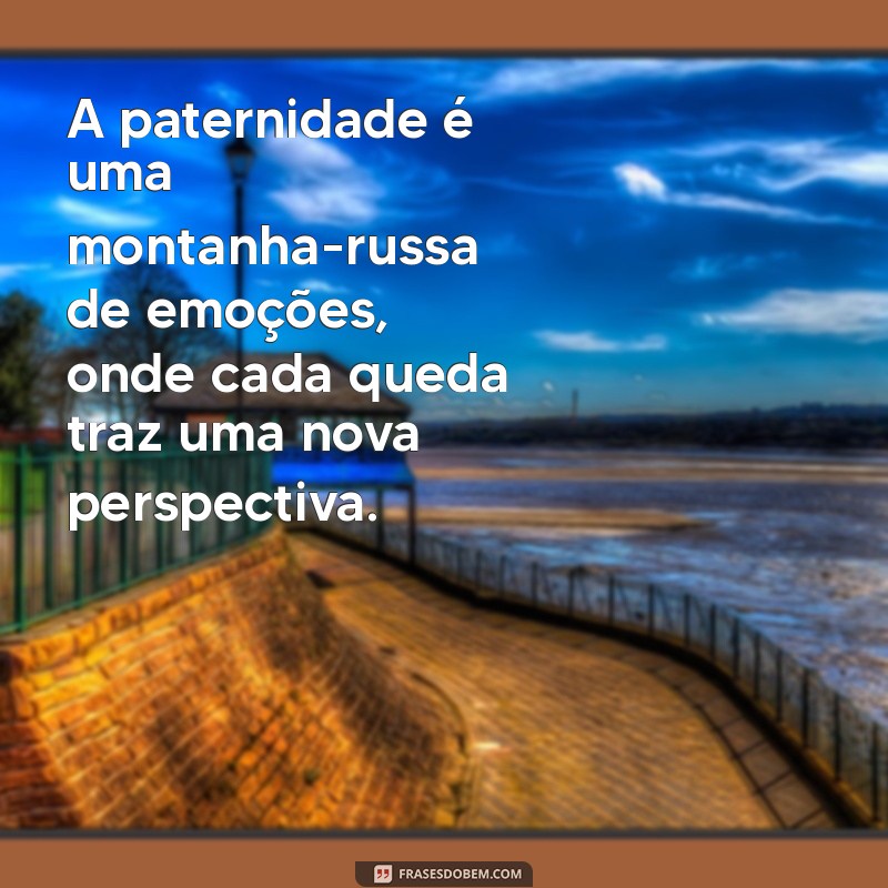 Como Ser Pai: Reflexões e Dicas para uma Paternidade Consciente 