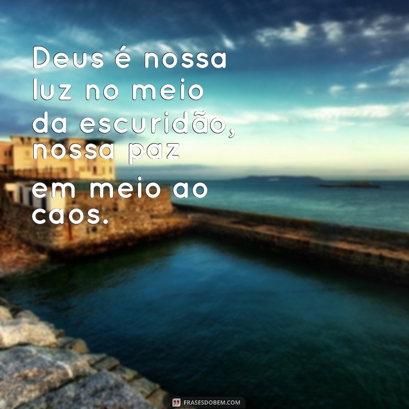 Conheça as melhores frases e mensagens de Deus para inspirar sua fé 