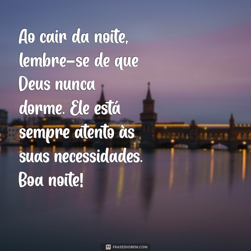 Reflexões Inspiradoras: Mensagens de Boa Noite com Deus para Acalmar a Alma 