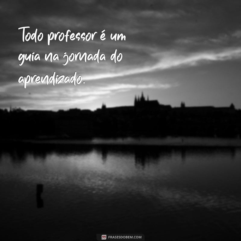 Frases Curtas para Celebrar o Dia do Professor: Homenagens Inspiradoras 