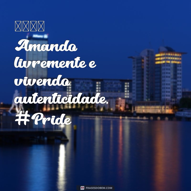 bio lgbt para instagram 🌈 Amando livremente e vivendo autenticidade. #Pride