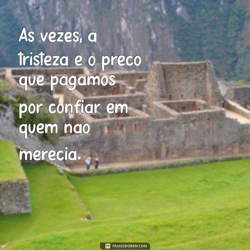 Superando a Decepção: Como Transformar a Tristeza em Força Pessoal 