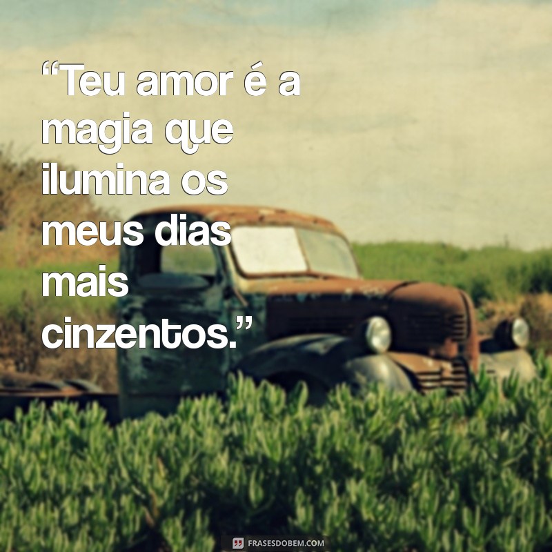 As 30 Melhores Frases Românticas para Encantar sua Namorada 