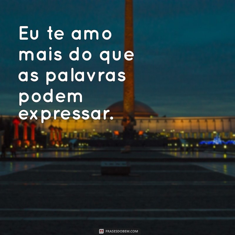 Frases Românticas para Declarar Seu Amor: Inspirações para Todos os Momentos 