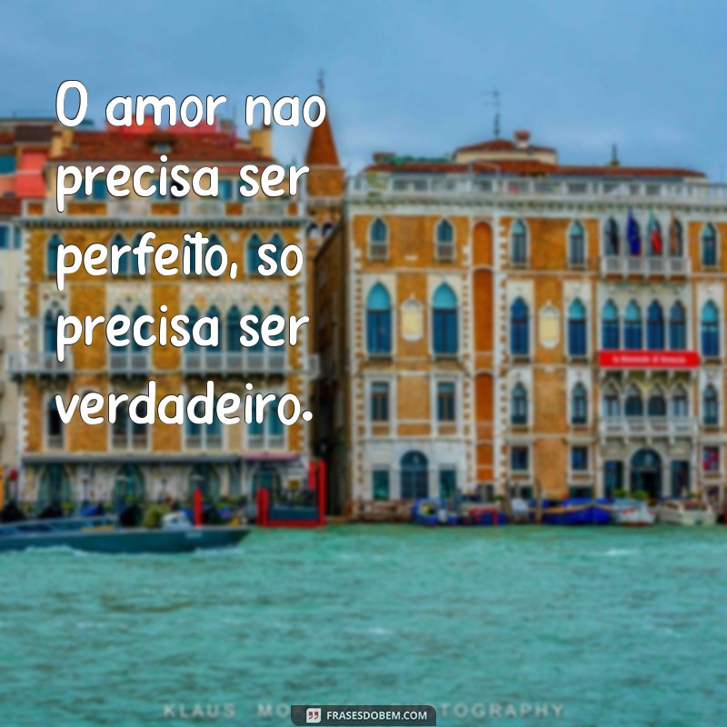 Descubra as mais belas imagens com frases de amor para se inspirar 