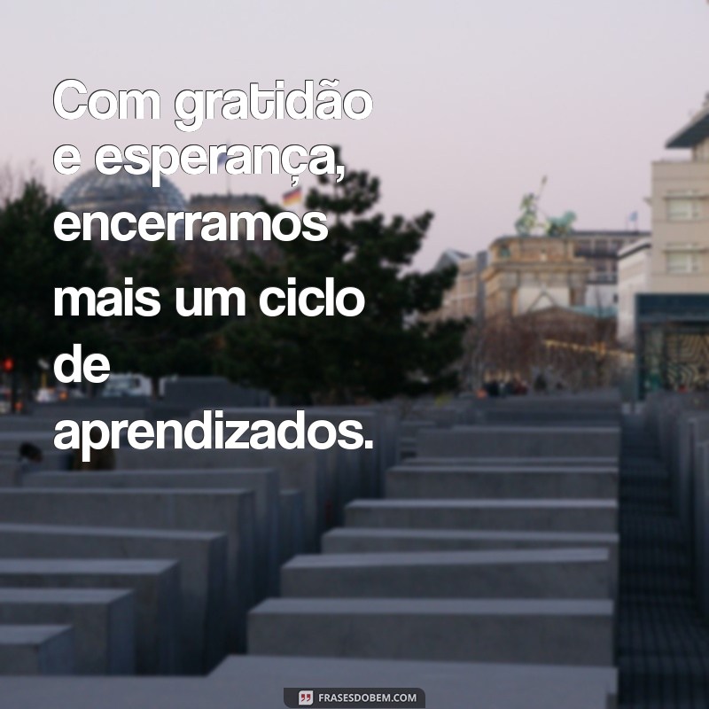 Frases Inspiradoras para Encerrar o Semestre Escolar com Chave de Ouro 