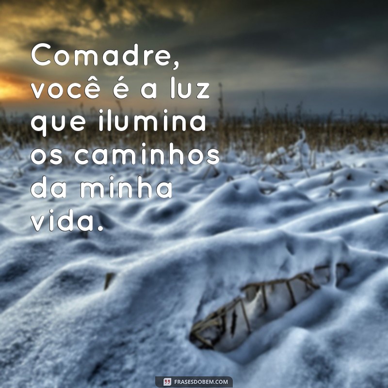 As Melhores Frases para Comadre: Mensagens Carinhosas e Engraçadas 