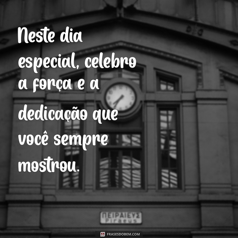 Frases Inspiradoras para Celebrar o Dia dos Pais: Homenageie com Amor 