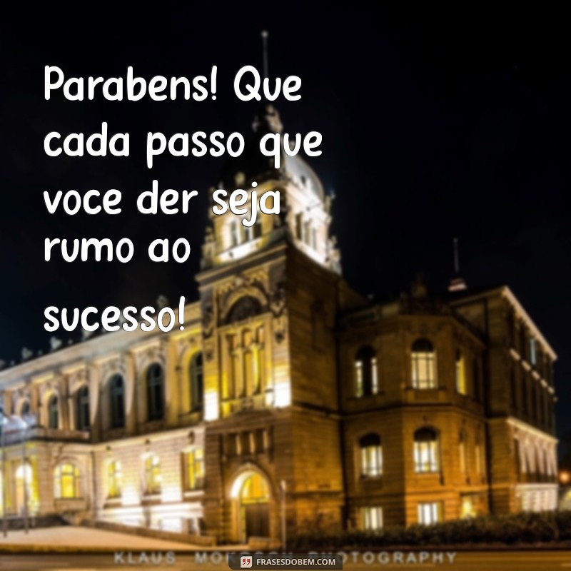 Mensagens de Parabéns: As Melhores Frases para Celebrar Momentos Especiais