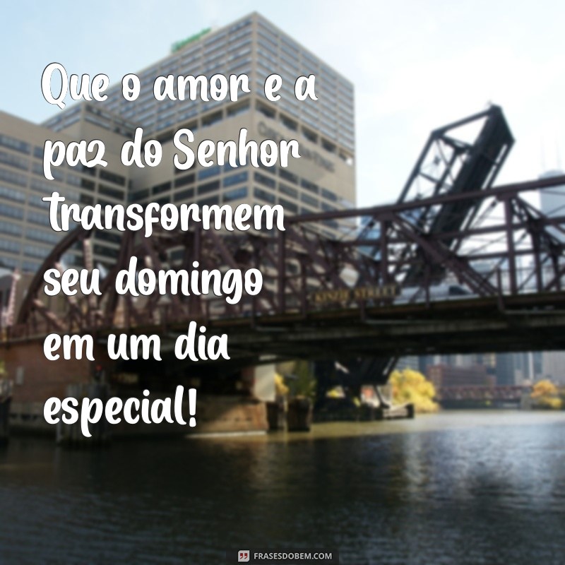 Feliz Domingo: Encontre a Paz do Senhor e Inspire Sua Semana 