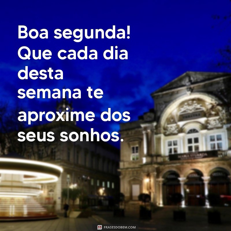 Frases Inspiradoras para Começar a Semana com Boa Energia na Segunda-feira 